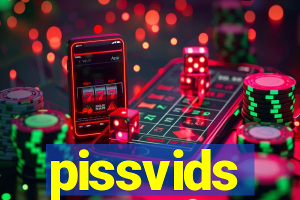 pissvids