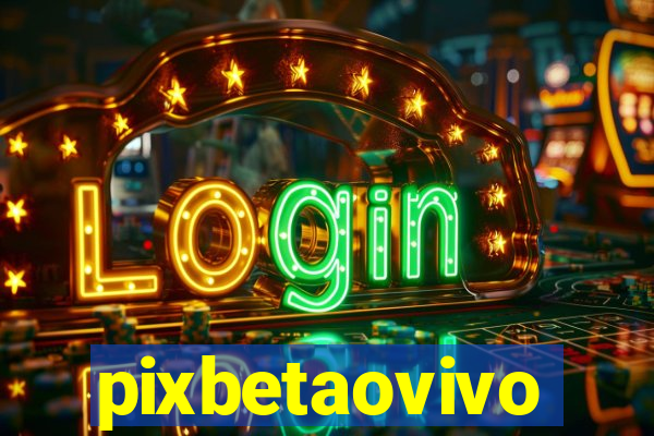 pixbetaovivo