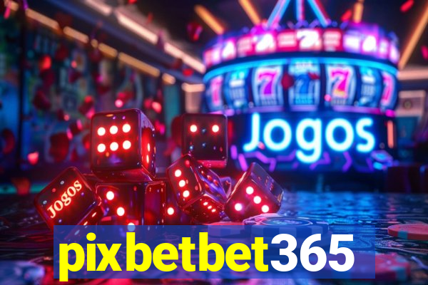 pixbetbet365