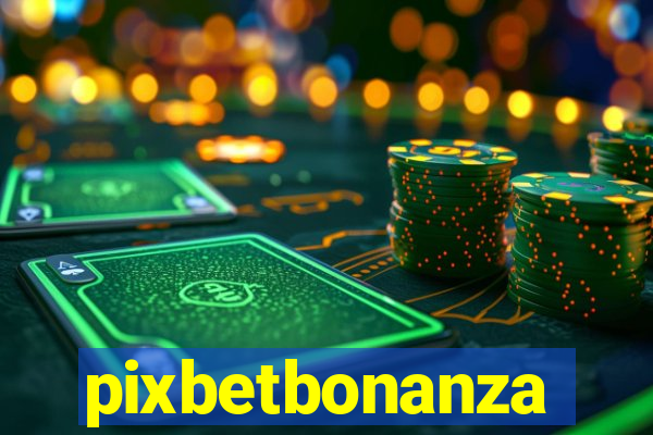 pixbetbonanza