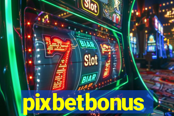 pixbetbonus