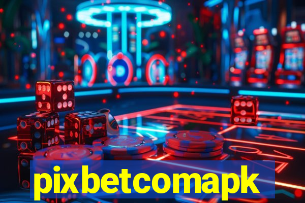 pixbetcomapk
