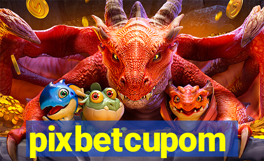 pixbetcupom