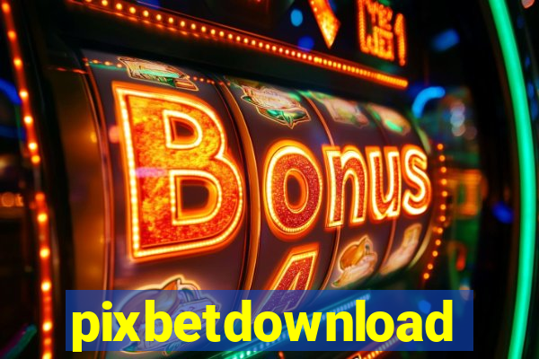 pixbetdownload
