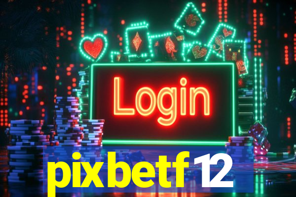pixbetf12