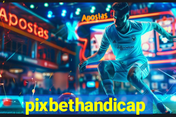 pixbethandicap