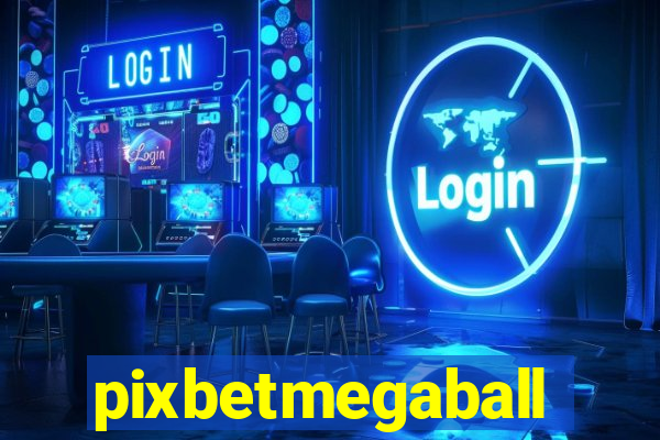 pixbetmegaball