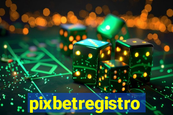 pixbetregistro