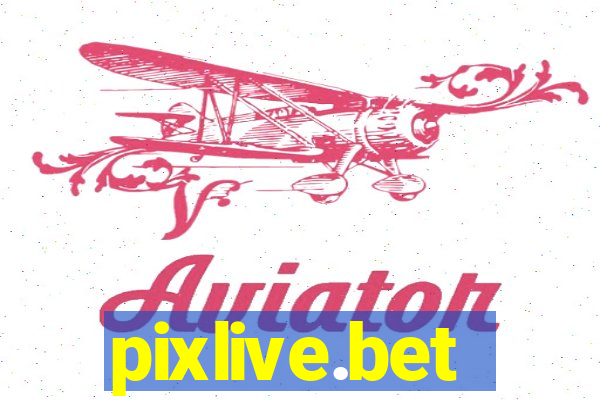 pixlive.bet