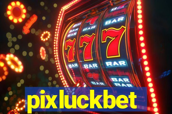 pixluckbet