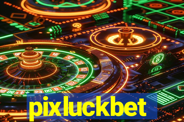 pixluckbet