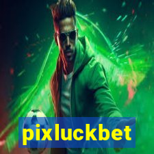 pixluckbet
