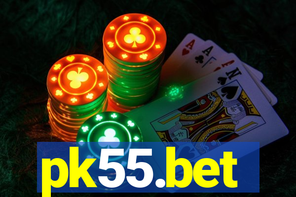 pk55.bet
