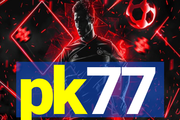 pk77