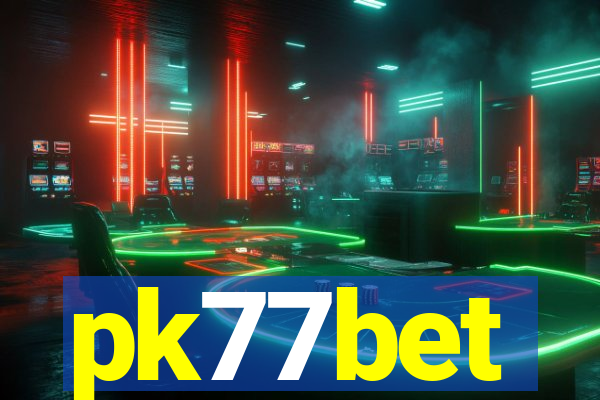 pk77bet