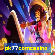 pk77comcasino
