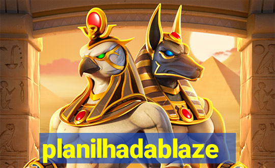 planilhadablaze