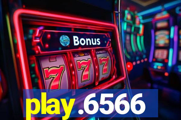 play.6566