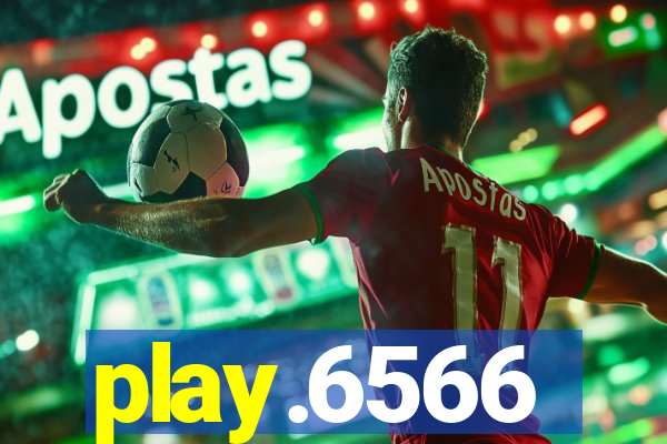 play.6566