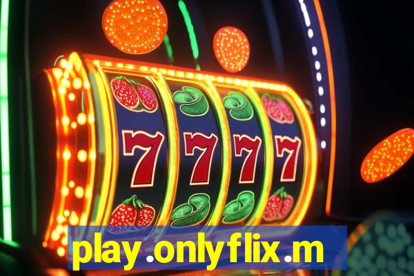 play.onlyflix.me