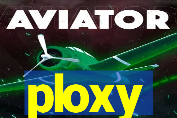 ploxy