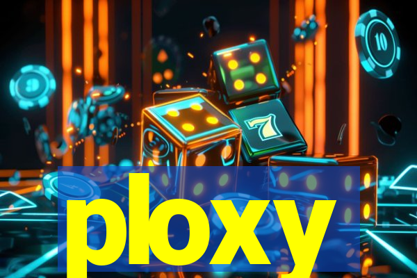 ploxy
