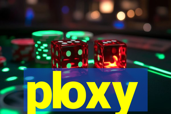 ploxy