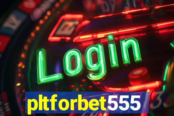 pltforbet555