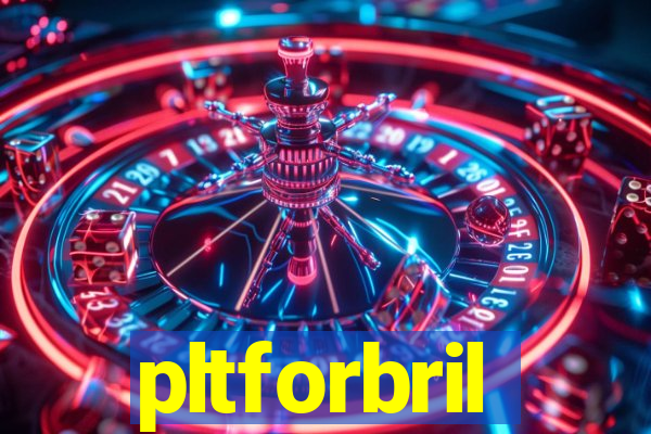 pltforbril