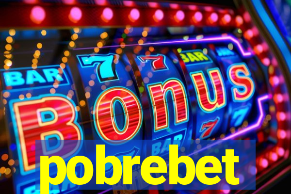 pobrebet