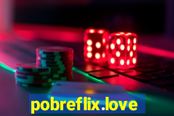 pobreflix.love