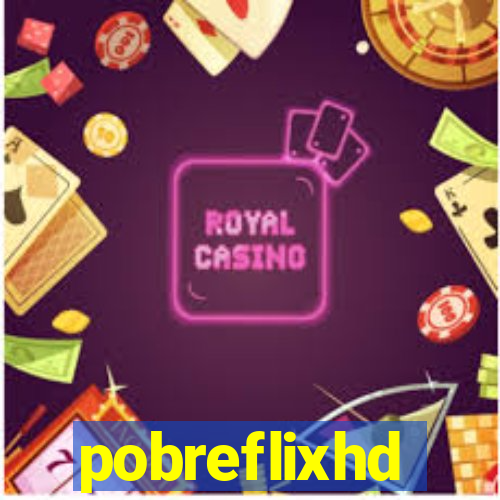 pobreflixhd