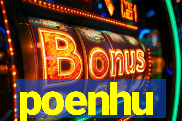 poenhu