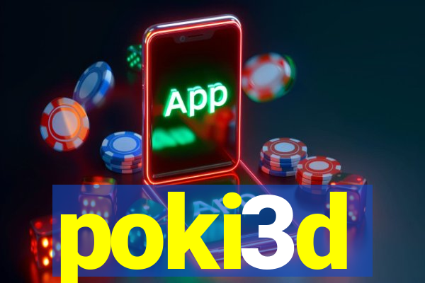 poki3d