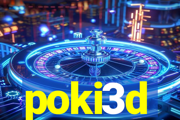 poki3d