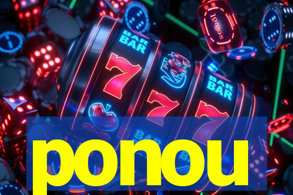 ponou