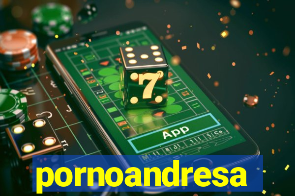 pornoandresa