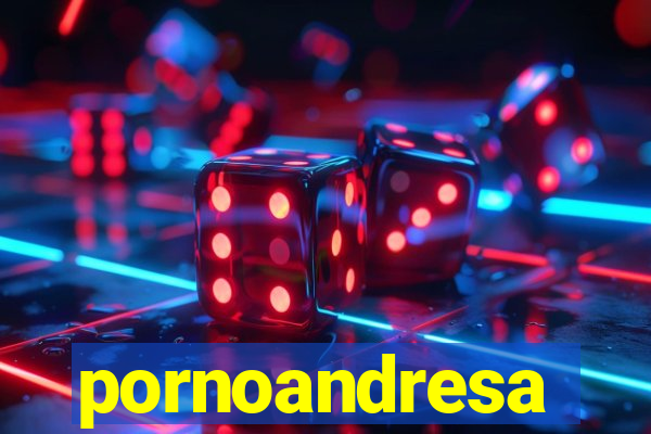 pornoandresa