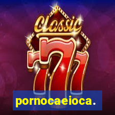 pornocaeioca.
