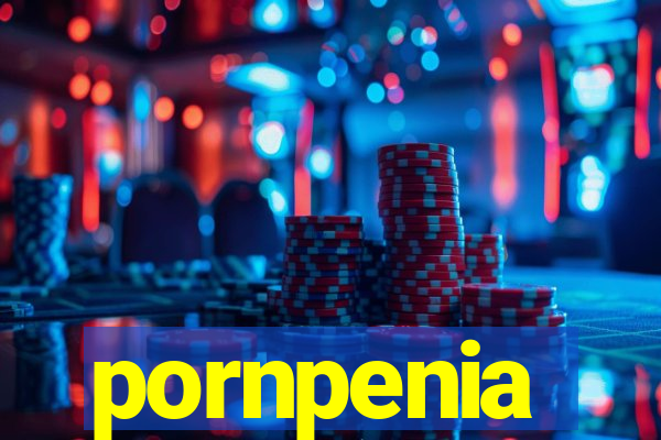 pornpenia
