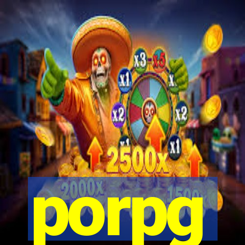 porpg