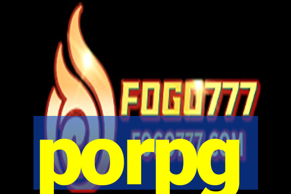 porpg