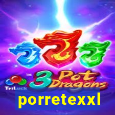 porretexxl