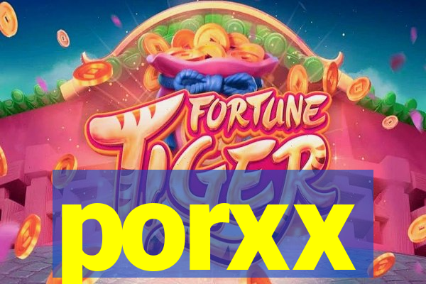 porxx