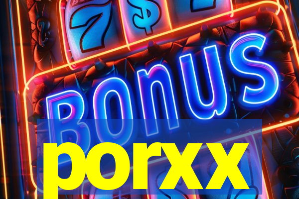 porxx