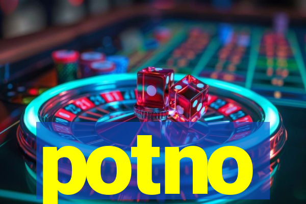 potno