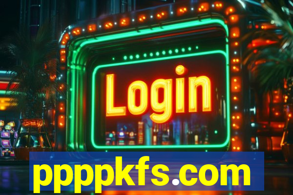 ppppkfs.com