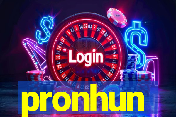 pronhun
