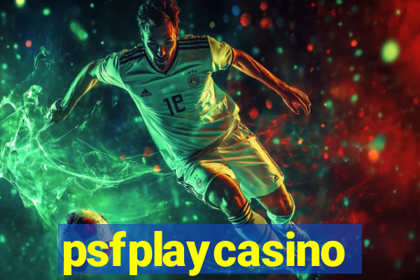 psfplaycasino