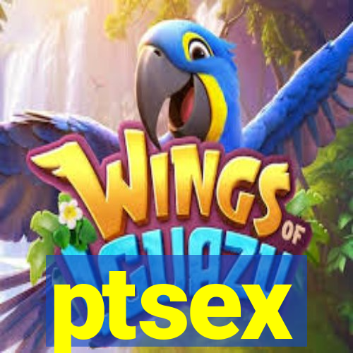 ptsex